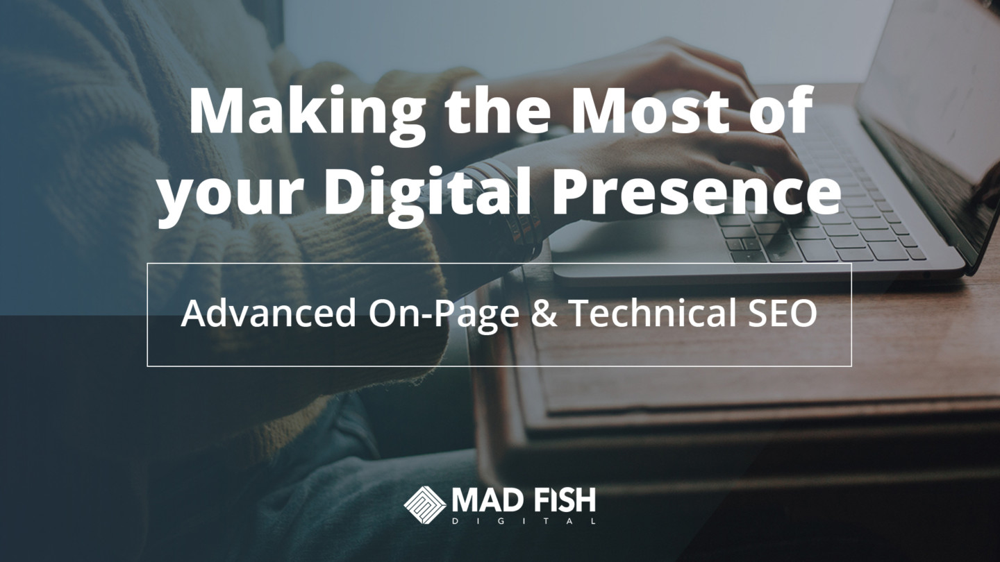 Making the Most of your Digital Presence SEO Webinar